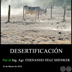 DESERTIFICACIN - Ing. Agr. FERNANDO DAZ SHENKER - 16 de Marzo de 2016